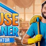 House Cleaner Simulator: A Fresh Start in the Cleaning Business – Scrubbing Dirt Away Is Surprisingly Satisfying
